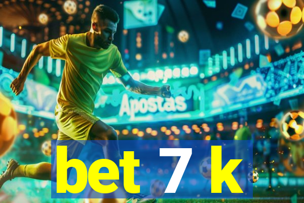 bet 7 k